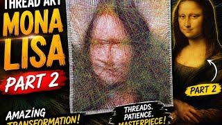 Easy Masterpiece art string Art ll monlisa drawing with thread ll Part 2 ll Art circle 🔵   