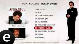 Müslüm Gürses - Haberin Olsun (Orjinal Altyapı) Resimi