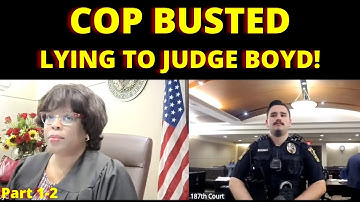 JUDGE BOYD CATCHES COP LYING ON HIS BODY CAM!