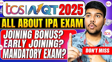 TCS Early Joining Update + Bonus Info | IPA Exam Explained!