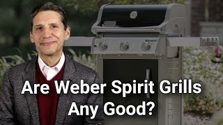 Are Weber Spirit Grills Any Good?  Ratings / Reviews / Prices