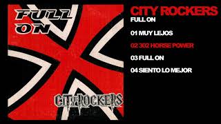 City Rockers - Full On - 02 - 302 Horse Power