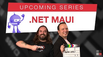 Upcoming Series | .NET MAUI with Matt Goldman and Luke Cook