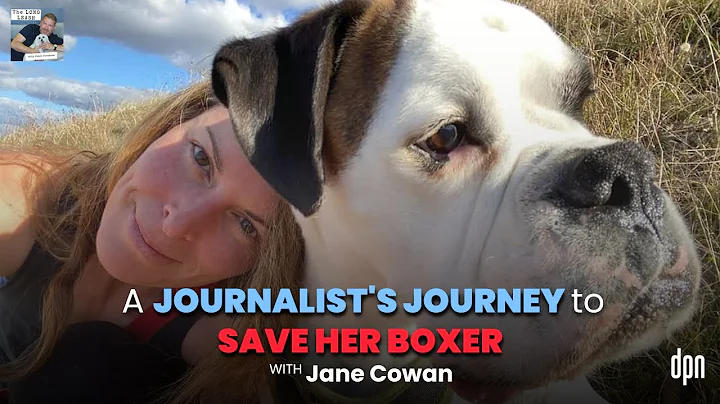 A Journalists Journey to Save her Boxer with Jane ...