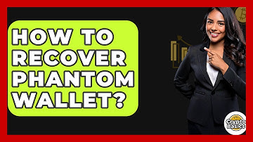 How To Recover Phantom Wallet? - CryptoBasics360.com