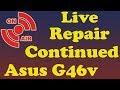 Live Stream | Asus G46V Laptop | Screen Repair Continued | Mic Issue Fixed