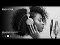 【R&amp;B Soul】Romantic R&amp;B Soul Vibes – Smooth and Relax Soulful Mix for Love &amp; Chill Nights