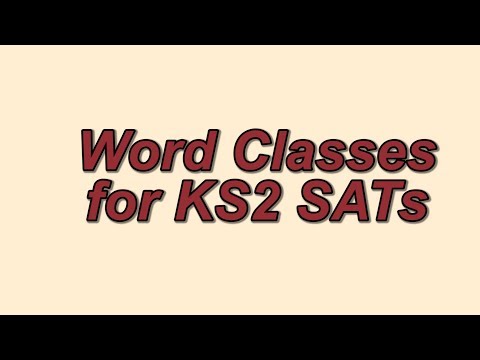 The Word Classes you need for KS2 SATs