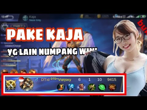 PAKE KAJA YANG LAIN NUMPANG MENANG, BUILD KAJA MOBILE LEGEND By IRVAN JR