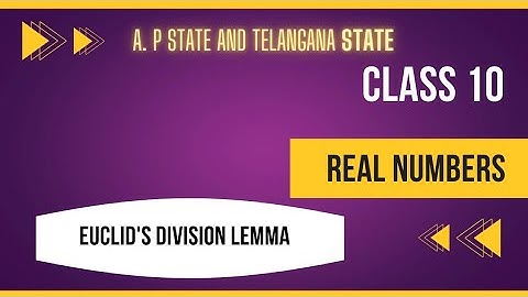 Class 10 - Chapter 1 - Real Numbers - Euclid