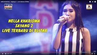 Nella Kharisma Sayang 2 Live terbaru di Blitar