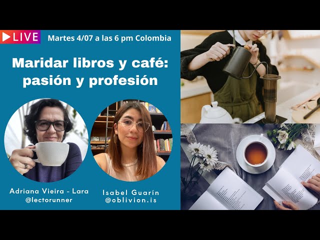 Maridar libros y café ¡Pasión y profesión! junto a la librera y barista Isabel Guarín