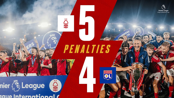 FOREST WIN PREMIER LEAGUE INTERNATIONAL CUP! 🏆 | Forest 0-0 Lyon (5-4 pens) | Highlights