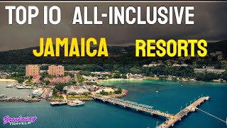 Top 10 Best All-Inclusive Resorts in Jamaica - Your Gateway to Paradise!