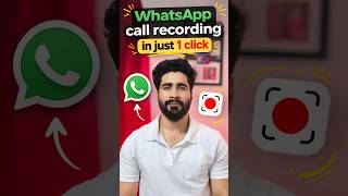 👉 Record WhatsApp Calls in 1 Click 🔥 (Secret Trick) #mrtechnicalbeast #tech #whatsapptricks