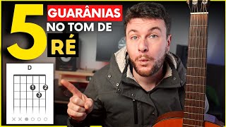 5 GUARÂNIAS FÁCEIS e famosas que QUALQUER um toca no tom de RÉ