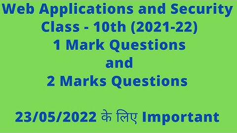 web Applications and Security important questions for exam 23/05/2022