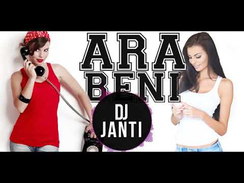 DJ Janti(Ara Beni)(DJ Janti REMİX)