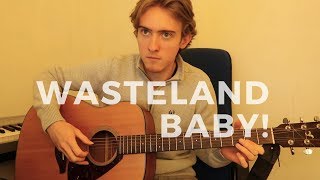 Wasteland, Baby! - Hozier (Cover) by Fiontan Cahill