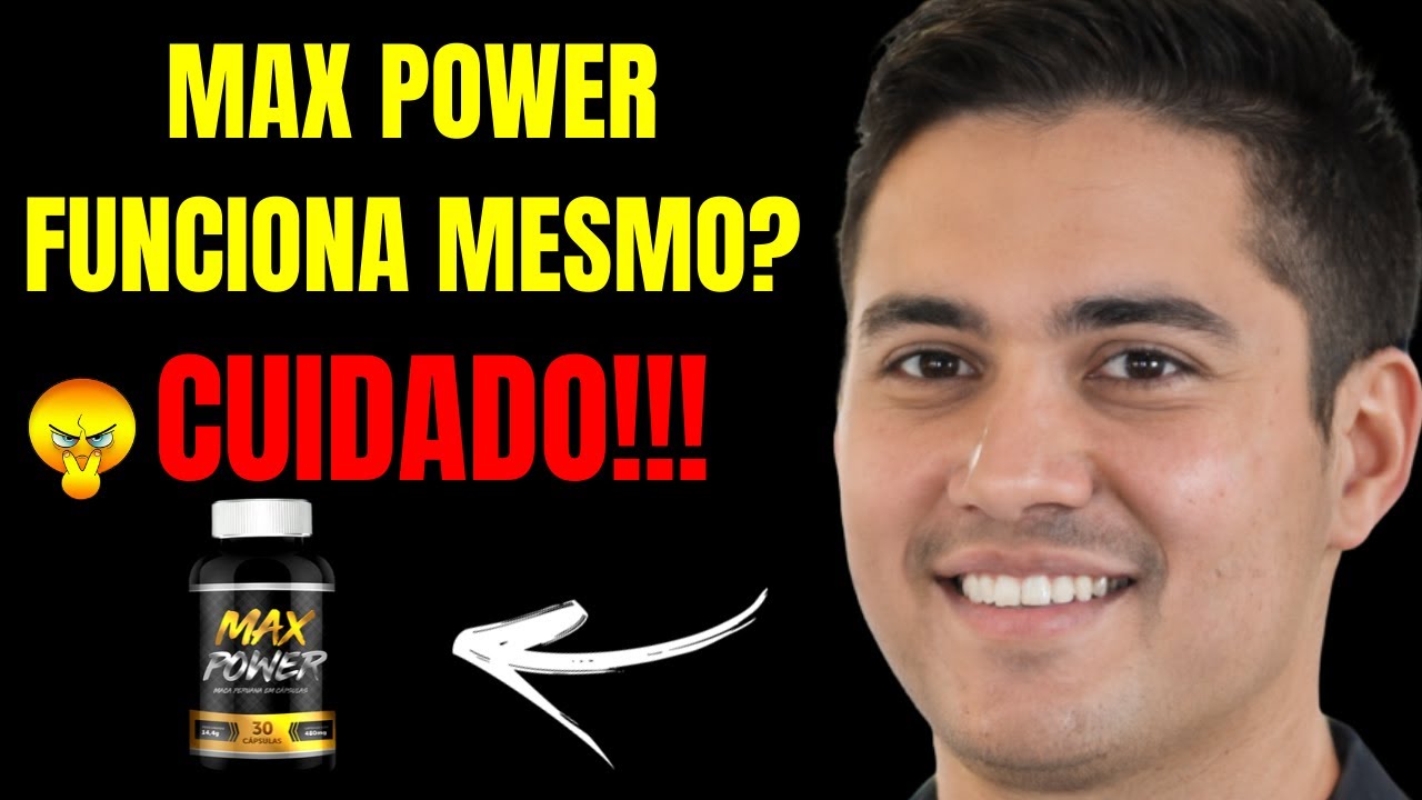 Max Power Funciona Mesmo?Max Power Preço?Max Power Bula? maxpower