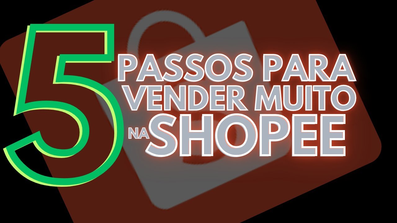 Live 07 - 5 passos comprovados para vender muito na Shopee - YouTube