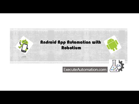 Part 9 - Identifying and working with Android Controls in Robotium (Series)