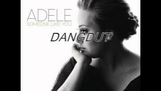Adele Someone like you (Versi Dangdut koplo) ™