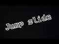 Jump slide #edit samy