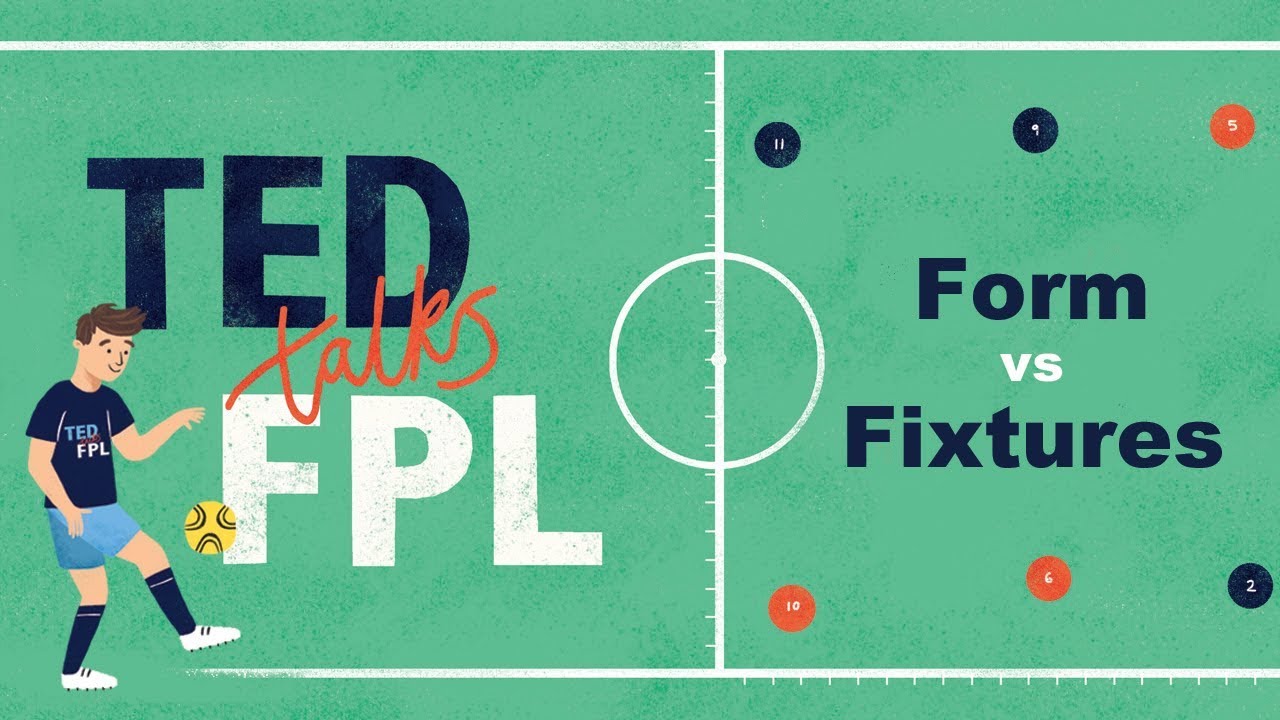 Ted Talks FPL #1 - 2018/19 GW34 Wildcard - Form vs Fixtures