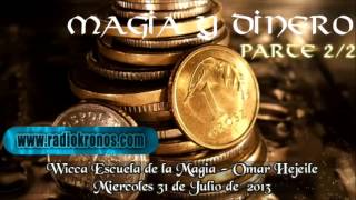 MAGIA Y DINERO parte 2/2