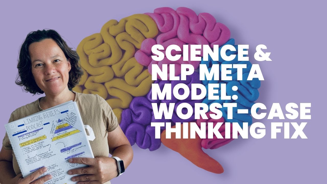 NLP Meta Model & Science: Worst-Case Thinking Fix! - YouTube