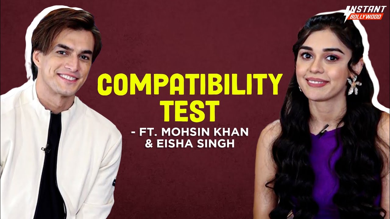 Mohsin Khan  Eisha Singh take up the compatibility test and reveal top secrets