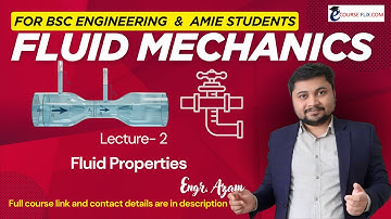 Lec 2. Fluid Properties Explained in Bangla | Fluid Mechanics for AMIE & BSc Engineering |CE, ME,EEE