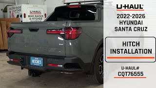 2022-2026 Hyundai Santa Cruz U-Haul Trailer Hitch Installation CQT76555