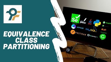 Software Testing #5 | Equivalence Class Partitioning (ECP)