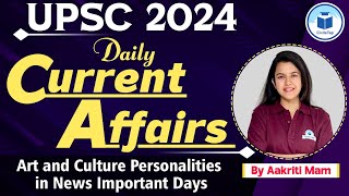 UPSC 2024 | Daily Current Affairs | Art & Culture Current Affairs UPSC | Important News | Class 137