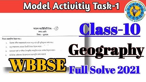 Class-10 Geography(ভূগোল) Model Activity Task part-1 Full Solve WBBSE Educational Activities Bengali