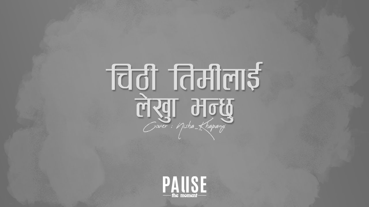 Chitthi Timilai Lekhu Bhanchu (Cover) - 