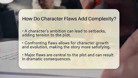 How Do Character Flaws Add Complexity? - The Language Library