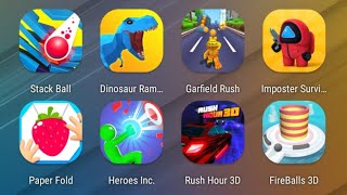 Stack Ball,DinoSaur Rampage,Garfield Rush,Imposter Survival,Paper Fold,Heroes Inc,Rush Hour,Fire.. screenshot 5