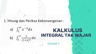 Kalkulus Integral tak wajar # contoh 1