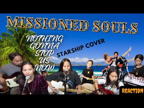 MISSIONED SOULS | NOTHINGS GONNA STOP US NOW (STARSHIP COVER) | FIRST TIME REACTION