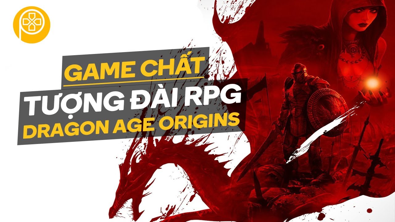 dragon age inquisition เนื้อเรื่อง  New  Game Chất | Dragon Age Origins | Tượng Đài RPG | Phê Game