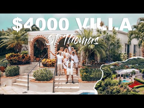 ST. THOMAS US VIRGIN ISLANDS | $4000 VILLA HOUSE-TOUR  | Traveling During Covid-19 | (Part 2)