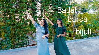 Badal barsa bijuli song || dance cover by || dancer aparupa & beauty