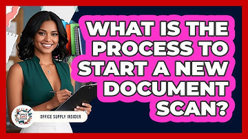 What Is The Process To Start A New Document Scan?