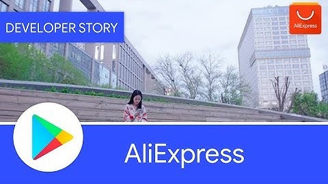 Android Developer Story: AliExpress Improves User Experience with Smart Lock and Google Sign-in