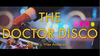 The Doctor Disco | Wes Anderson Presents