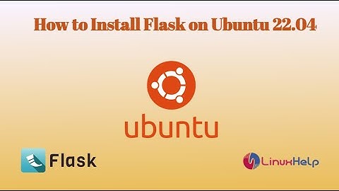 How to install Flask on Ubuntu 22.04
