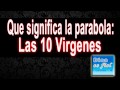 ¿Que significa La Parabola: Las 10 Virgenes?